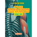 The Skeleton and Muscles: An Owner's Guide