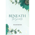 Beneath the Secrets