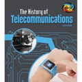 The History of Telecommunications