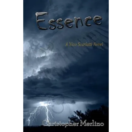 Essence: A Nico Scarlatti Novel