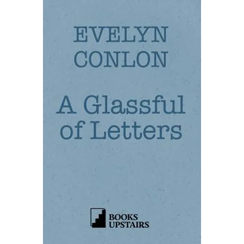 A Glassful of Letters