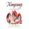 Nanyang A Graphic Novel by Tan Choon Hong