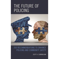 The Future of Policing: 200 Recommendations to Enhance Policing and Community Safety