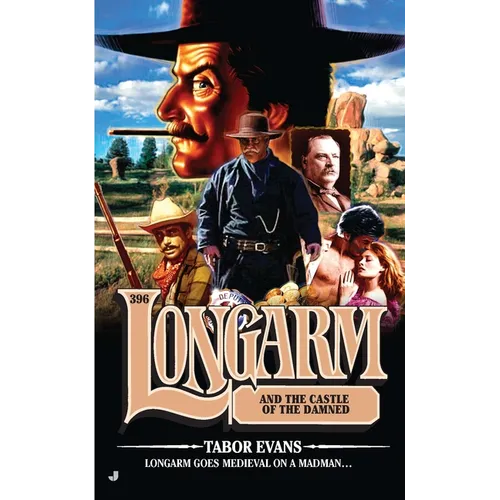 Longarm #396: Longarm #396: Longarm and the Castle of the Damned