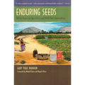 Enduring Seeds: Native American Agriculture and Wild Plant Conservation