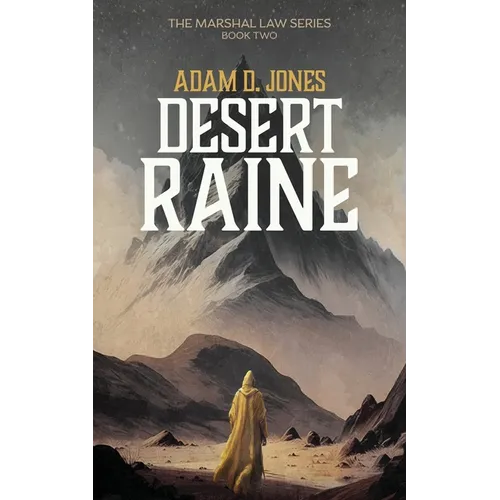 Desert Raine: Marshal Law - Book Two