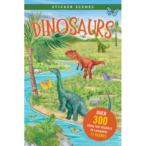 Sticker Scenes - Dinosaurs (Create 11 Scenes Using Over 300 Stickers!)