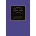 The Law of Damages in International Sales: The Cisg and Other International Instruments