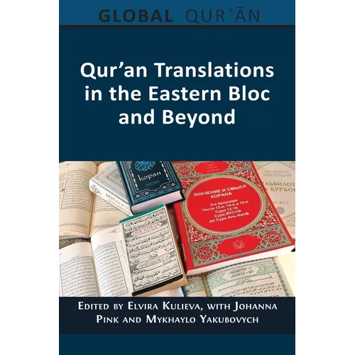 Qur'an Translations in the Eastern Bloc and Beyond