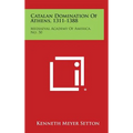 Catalan Domination of Athens, 1311-1388: Mediaeval Academy of America, No. 50