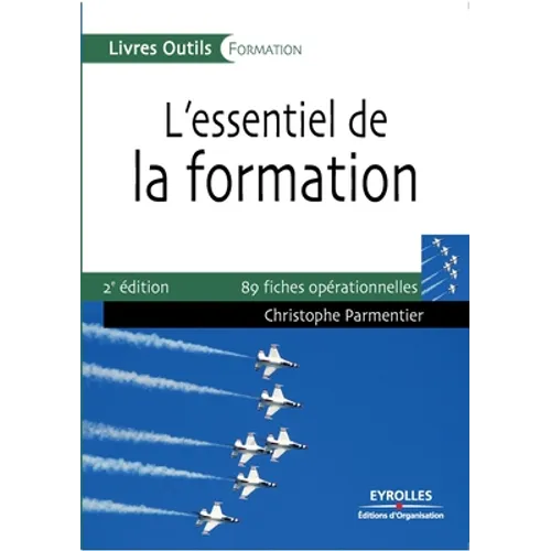 L'essentiel de la formation: 89 fiches opérationnelles