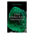 Der viereckige Smaragd