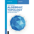 Algebraic Topology: Constructions, Retractions, and Fixed Point Theory