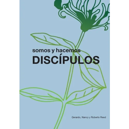 Discípulos: somos y hacemos