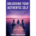 Unlocking Your Authentic Self: A Comprehensive Guide to Living Authentically