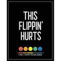 This Flippin' Hurts: A Pain & Symptom Tracking Journal for Chronic Pain & Illness (Large Edition - 8.5 x 11 and 6 months of tracking)