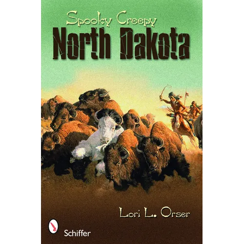 Spooky Creepy North Dakota