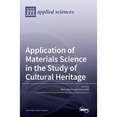 Application of Materials Science in the Study of Cultural Heritage