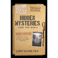 Hidden Mysteries and the Bible: Secrets Revealed: Aliens/UFOs, Giants, Time Travel, Multiverse, AI & Other Unexplained Phenomena