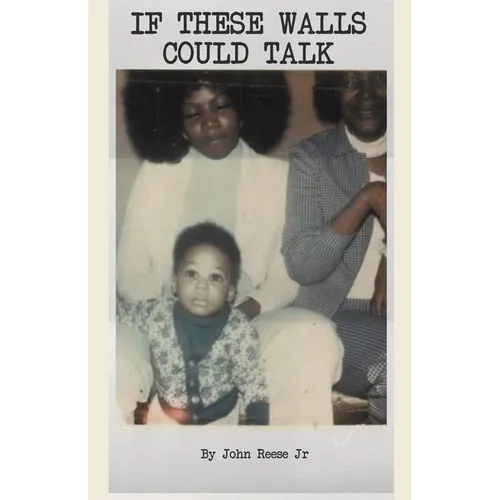 If These Walls Could Talk