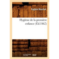 Hygiène de la Première Enfance (Éd.1862)
