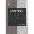 Raggedy Men: Masculinity in the Mad Max" Films