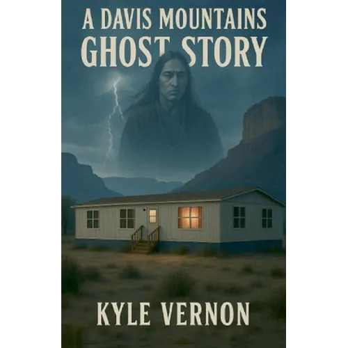 A Davis Mountains Ghost Story
