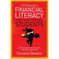 The Ninja Guide to Financial Literacy for High School Students: Learn the tips you need to know as a high school student today