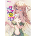 The Elf Sisters Can't Wait for the Night Vol. 5