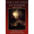 The Last Days of Pompeii: An Historical Novel