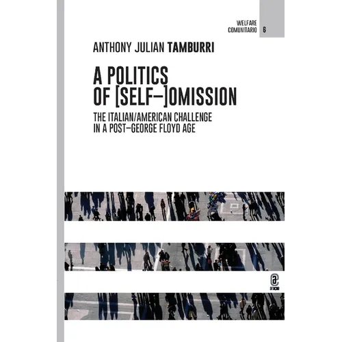 A Politics of [Self-]Omission: The Italian/American Challenge in a Post-George Floyd Age