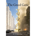 The Greed Gene