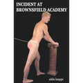 Incident at Brownsfield Academy