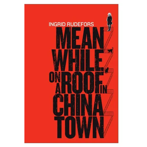 Meanwhile on a Roof in Chinatown