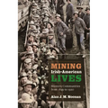 Mining Irish-American Lives: Western Communities from 1849 to 1920