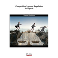 Competition Law and Regulation in Nigeria