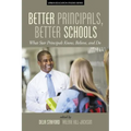 Better Principals, Better Schools: What Star Principals Know, Believe, and Do