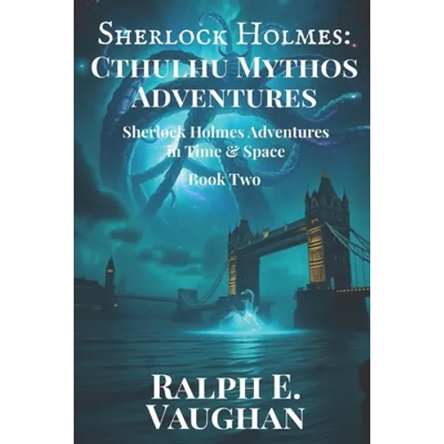 Sherlock Holmes: Cthulhu Mythos Adventures