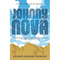 Johnny Nova: A Novel of the Age of Aquarius