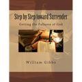 Step by Step toward Surrender: Getting the Fullness of God