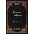 Prefaces and Prologues to Famous Books: The Five Foot Shelf of Classics, Vol. XXXIX (in 51 Volumes)