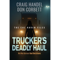 Trucker's Deadly Haul: No One Outruns Bad Decisions