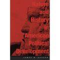 Nature and History in American Political Development: A Debate