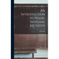 An Introduction to Phase-integral Methods