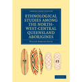 Ethnological Studies among the North-West-Central Queensland Aborigines