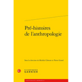 Pre-Histoires de l'Anthropologie