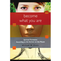 Become What You Are: Spiritual Formation According to the Sermon on the Mount