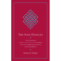 The Sole Panacea: A Brief Commentary on the Seven-Line Prayer to Guru Rinpoche That Cures the Suffering of the Sickness of Karma and Defilement