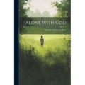 Alone With God
