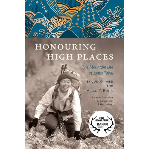 Honouring High Places: The Mountain Life of Junko Tabei